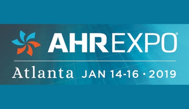 AHR Expo 2019 To Showcase New Technologies And Advances In HVACR, Global Market Expansion