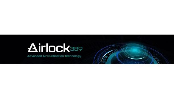 Airlock389 Inc. Introduces Airlock™ Anti-Pathogen Purification Technology For Removing Airborne Pathogens And Contaminants