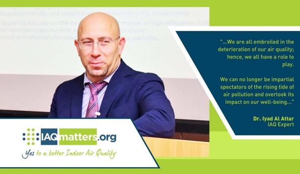IAQmatters Welcomes Dr. Iyad Al Attar As The Initiatives’ New Patron