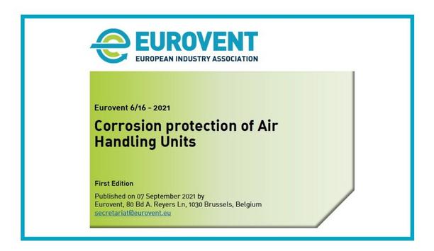 Corrosion Protection Of Air Handling Units In Spotlight Of Newest Eurovent Industry Recommendation