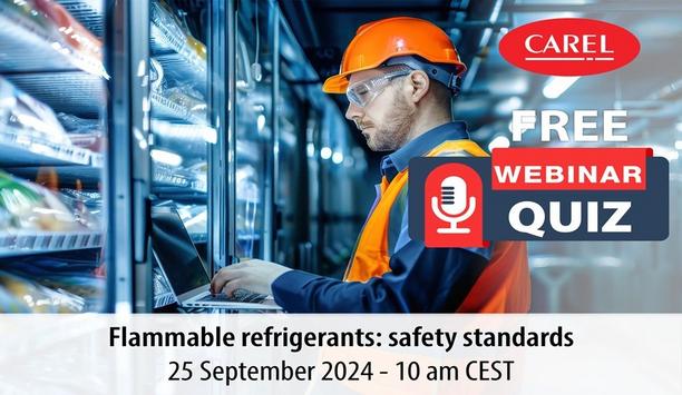 Flammable Refrigerants: Stay Safe With CAREL's Webinar