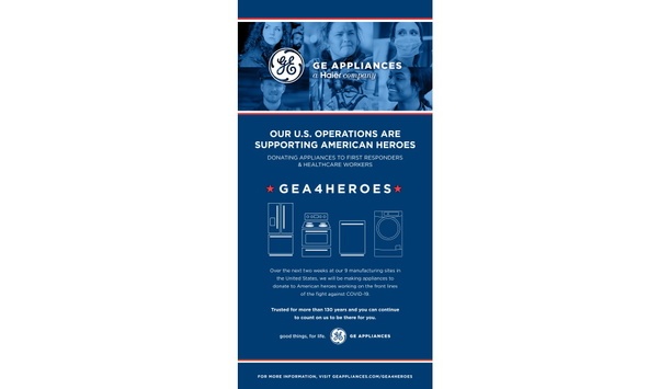 GE Appliances To Donate A Significant Portion Of Its Products To American Heroes Fighting Against COVID-19