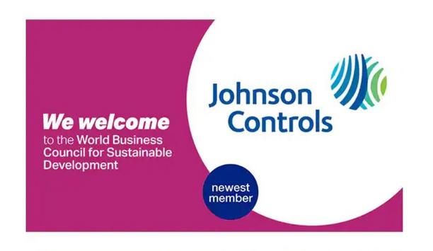 Johnson Controls Joins Over 200 Forward-Thinking Companies As The Newest Member Of WBCSD