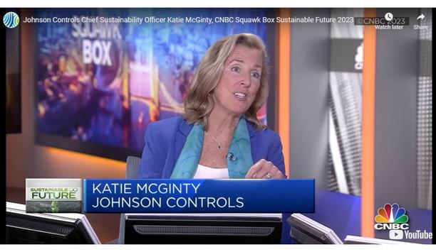 Johnson Controls’ Chief Sustainability Officer, Katie McGinty Interviewed On CNBC Squawk Box Sustainable Future