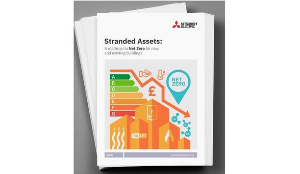 Mitsubishi Electric Launches Guide To Stop Buildings Becoming 'Stranded Assets'