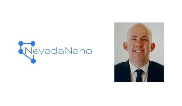 NevadaNano Appoints Karl Roberts As Their New European Sales Director To Enhance Company’s Growth Strategy